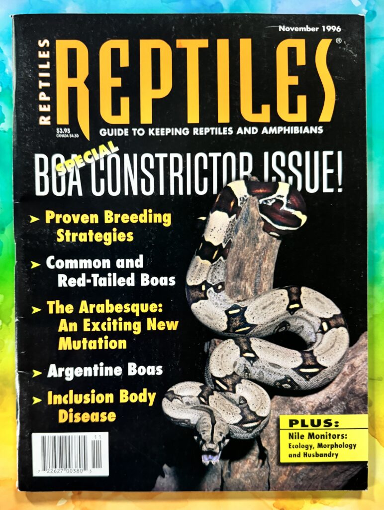 Reptiles Magazine, Fancy Publications Inc. 3 Burroughs, Irvine, CA 92718; Corp Headquarters, 2401 Beverly Blvd. Los Angeles, CA 90057 Editor: Phillip Samuelson, Managing Editor: Russ Case