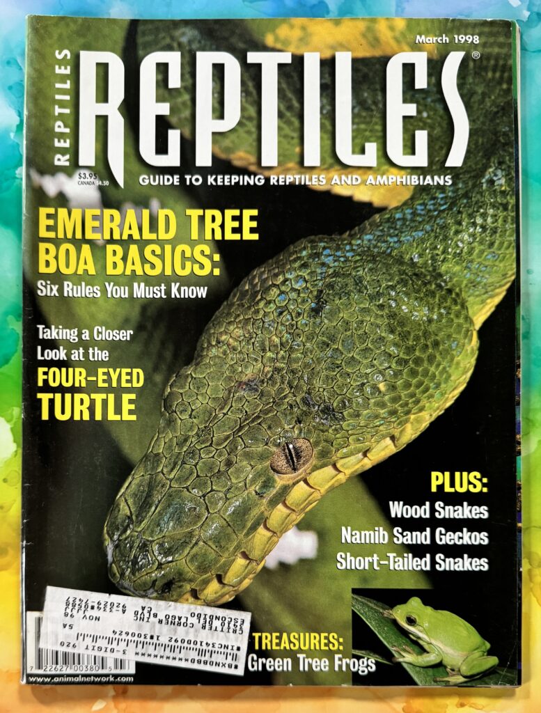 Reptiles Magazine, Fancy Publications Inc. 3 Burroughs, Irvine, CA 92718; Corp Headquarters, 2401 Beverly Blvd. Los Angeles, CA 90057 Editor: Phillip Samuelson, Managing Editor: Russ Case