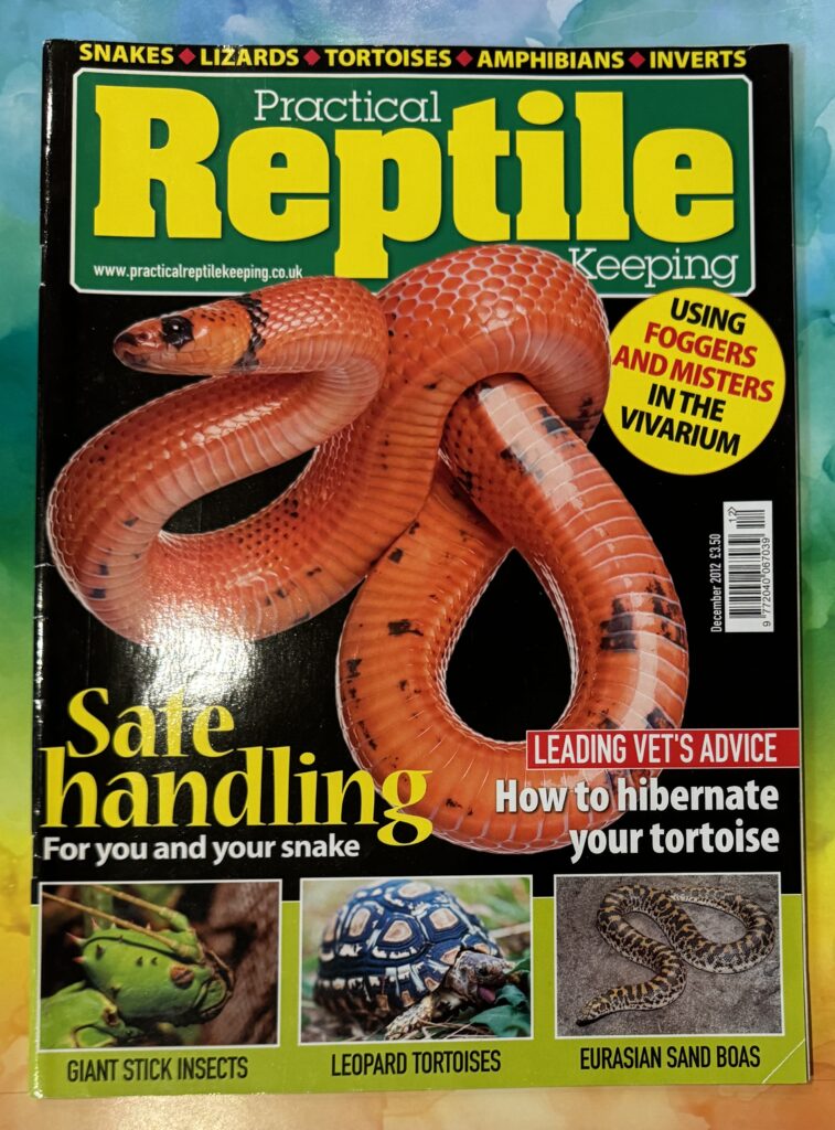 Practical Reptile Keeping, Kelsey Publishing Group Cudham Tithe Barn, Berry's Hill, Cudham, Kent TN163AG. Editor: David Alderton, Distribution: Marketforce, Printed: William Gibbons & Sons Ltd., Willenhall W Midlands.